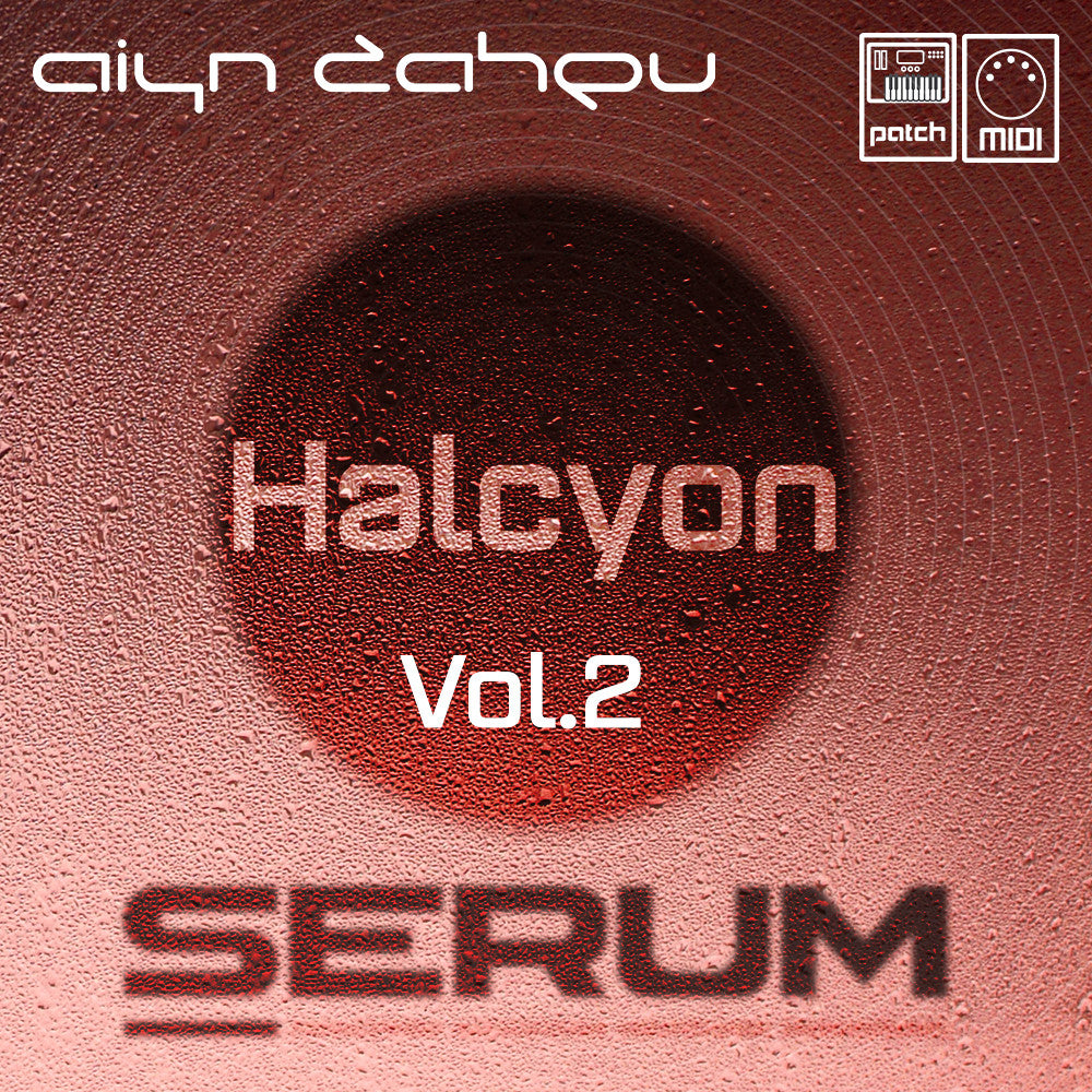 Serum: Halcyon Vol.2
