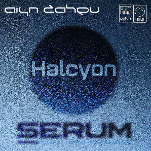 Halcyon Soundbank for Xfer Serum